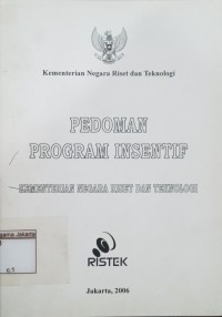 Pedoman Program Insentif; Kementerian Negara Riset dan Teknologi