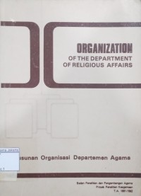 Organization of the Departement of Religious Affairs = Susunan Organisasi Departemen Agama