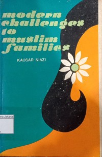 Modern Challenges to Muslim Families