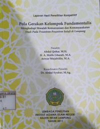 Pola Gerakan Kelompok Fundamentalis Menghadapi Masalah Kemanusiaan dan Kemasyarakatan Studi Pada Pesantren-Pesantren Salafi di Lampung