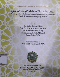 Ijtihad Waqi'i Dalam Fiqih Dakwah dan Urgensinya Terhadap Pengembangan Masyarakat Islam; Studi di Kabupaten Lampung Selatan