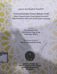 Profesionalisme Dosen Bahasa Arab dalam Pengembangan Pembelajaran Interaktif Bagi Mahasiswa PBA IAIN Raden Intan Lampung