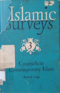 Islamic Surveys: Counsels in Contemporary Islam