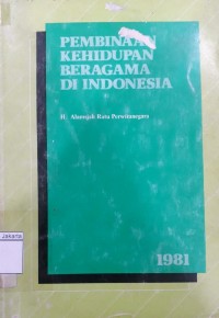 Pembinaan Kehidupan Beragama di Indonesia