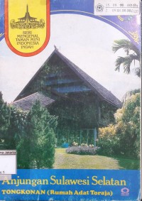 Anjungan Sulawesi Selatan; Tongkonan (Rumah Adat Toraja)