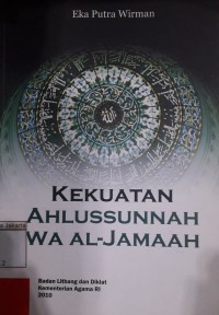 Kekuatan Ahlussunnah Wa Al-Jamaah