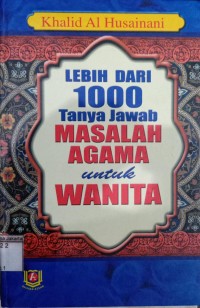 Lebih dari 1000 Tanya Jawab Masalah Agama untuk Wanita