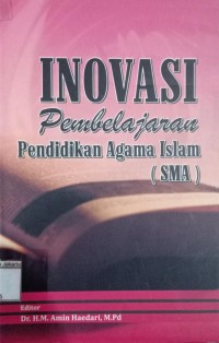 Inovasi Pembelajaran Pendidikan Agama Islam (SMA)