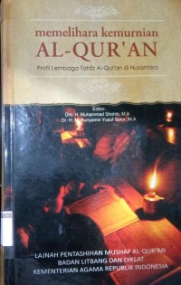 Memelihara Kemurnian Al-Qur'an: Profil Lembaga Tahfiz Al-Qur'an di Nusantara