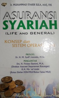 Asuransi Syariah (Life and General); Konsep dan Sistem Operasional