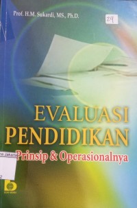 Evaluasi Pendidikan Prinsip & Operasionalnya