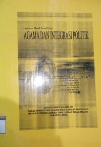 Laporan Hasil Penelitian Agama dan Integrasi Politik