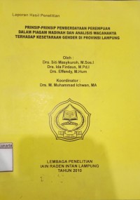 Laporan Hasil Penelitian Prinsip-Prinsip Pemberdayaan Perempuan Dalam Piagam Madinah dan Analisis Wancananya Terhadap Kesetaraan Gender di Provinsi Lampung