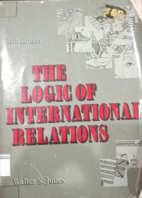 The Logic of Internasional Relations