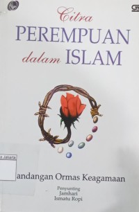 Citra Perempuan Dalam Islam: Pandangan Ormas Keagamaan