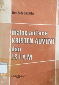 Dialog Antara Kristen Advent dan Islam