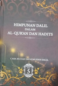 Himpunan Dalil dalam Al - Qur'an dan Hadits Jilid 5