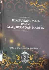 Himpunan Dalil dalam Al - Qur'an dan Hadits Jilid 2