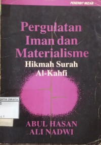 Pergulatan Iman dan Materialisme Hikmah Surah Al - Kahfi