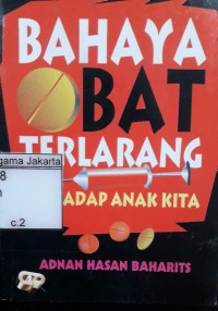 Bahaya Obat Terlarang Terhadap Anak Kita