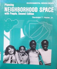 Planning Neighborhood Space With People