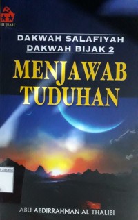 Dakwah Salafiyah Dakwah Bijak 2 Menjawab Tuduhan