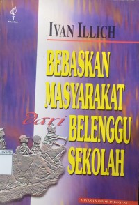 Bebaskan Masyarakat Belenggu Sekolah