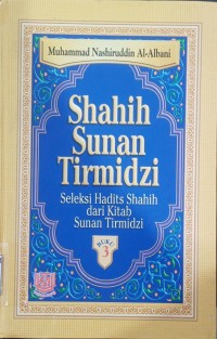 Shahih Sunan Tirmidzi; Seleksi Hadits Shahih dari Kitab Sunan Tirmidzi Buku 3