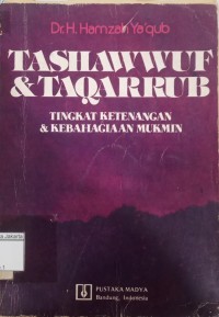 Tashawwuf dan Taqarrub: Tingkat Ketenangan dan Kebahagiaan Mukmin