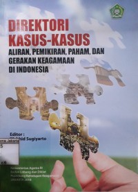 Direktori Kasus-Kasus Aliran, Pemikiran, Paham, dan Gerakan Keagamaan di Indonesia