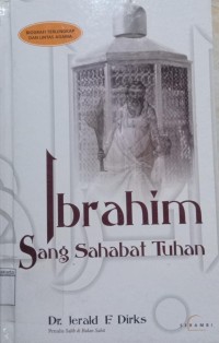 Ibrahim Sang Sahabat Tuhan