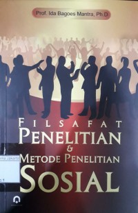 Filsafat Penelitian & Metode Penelitian Sosial