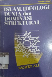 Islam, Ideologi Dunia dan Dominasi Struktural