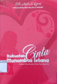 Kekuatan Cinta Menembus Istana ; Petikan Hikmah dalam Kisah Nabi Yusuf AS