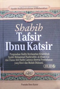 Shahih Tafsir Ibnu Katsir;Juz 17-20 Surah Al-Anbiyaa Surah Al-Hajj Surah An-Nuur Surah Al-Furqaan Surah Asy-Syu'araa Surah An-Naml Surah Al-Qashash Jilid 6