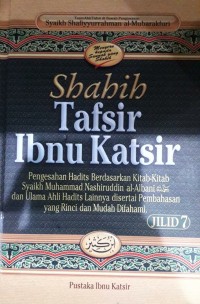 Shahih Tafsir Ibnu Katsir;Juz 20-24 Surah Al-Ankabuut Surah Ar-Ruum Surah Luqman Surah As-Sajdah Surah Al-Ahzaab Surah Saba Surah Faathir Surah Yaasiin Surah Ash-Shaaffaat Jilid 7