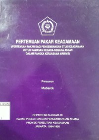 Pertemuan Pakar Keagamaan (Pertemuan Pakar Bagi Pengembangan Studi Keagamaan untuk Kawasan Negara-Negara ASEAN dalam Rangka Kerjasama Mabims)