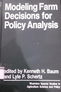Modeling Farm Decisions For Policy Analysis