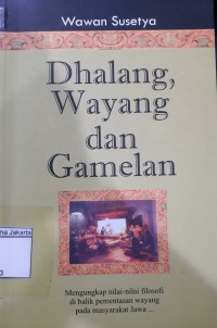 Dhalang Wayang dan Gamelang