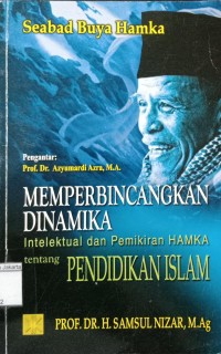 Memperbincangkan Dinamika Intelektual dan Pemikiran Hamka Tentang Pendidikan Islam