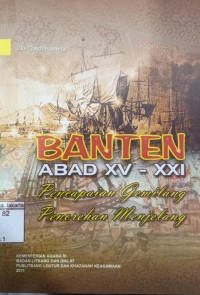 Banten Abad XV-XXI Pencapaian Gemilang Penorehan Manajemen