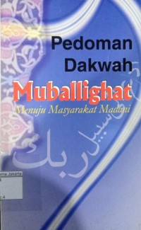 Pedoman Dakwa Muballighat Menuju Masyarakat Madani