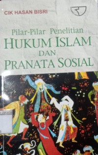 Pilar-Pilar Penelitian Hukum Islam dan Pranata Sosial