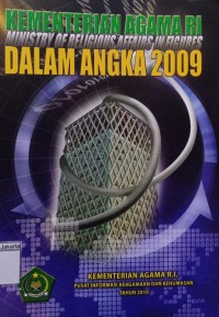 Kementerian Agama Dalam Angka 2009 : Ministry Of Religious Affairs In Figures 2009