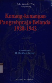 Kenang-Kenagan Pangrehpraja Belanja 1920-1942