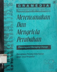 Merencanakan dan  Mengelola Perubahan