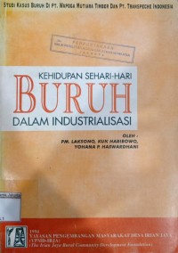 Kehidupan Sehari-Hari Buruh dalam Industrialisasi