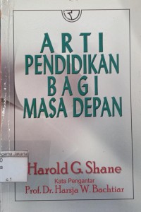 Arti Pendidikan Bagi Masa Depan