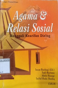 Agama Relasi Sosial Mengenali Kearifan Dialog