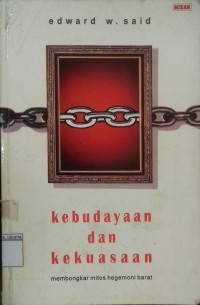 Kebudayaan dan Kekuasaan Mebongkar Mitos Hegemoni Barat